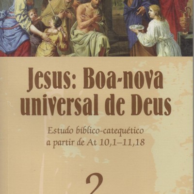 Jesus: Boa-nova universal de Deus (Vol. 2)