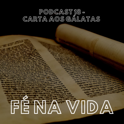 18. Carta aos Gálatas 18. Carta aos Gálatas