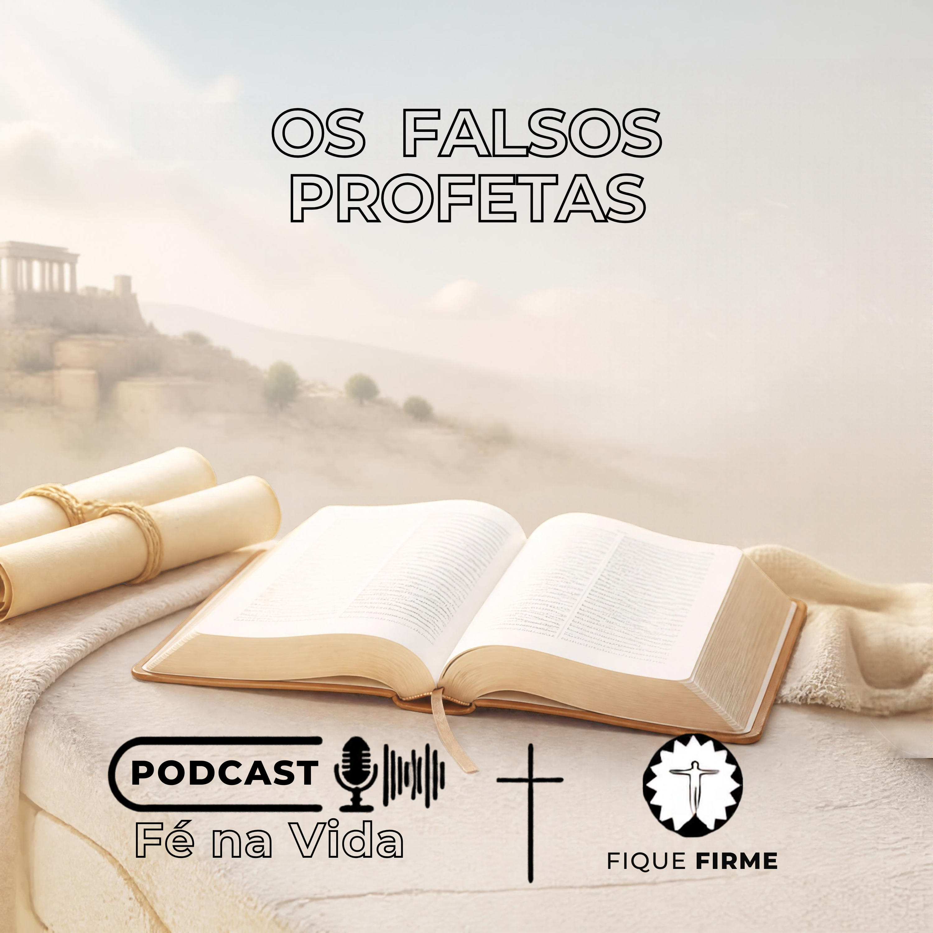 Os falsos profetas Os falsos profetas