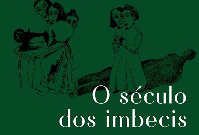 Século dos imbecis Século dos imbecis